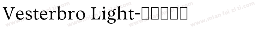 Vesterbro Light字体转换